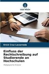 Einfluss der Rechtschreibung auf Studierende an Hochschulen