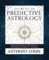 Secrets of Predictive Astrology