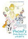 Granmama's and Vincent's Dreamland Journey Book 7