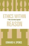 Ethics Within Reason