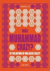 Was Muhammad crazy?