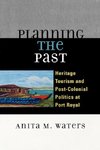 Planning the Past