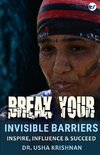 Break your invisible barriers