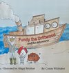 Fundy the Driftwood and his Adventures