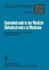 Optoelektronik in der Medizin / Optoelectronics in Medicine