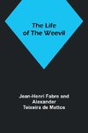 The Life of the Weevil