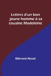 Lettres d'un bon jeune homme à sa cousine Madeleine