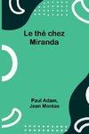 Le thé chez Miranda