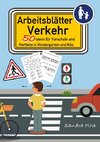 KitaFix-Kreativ: Arbeitsblätter Verkehr (50 Ideen für Vorschule und Portfolio in Kindergarten und Kita)