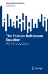 The Poisson-Boltzmann Equation