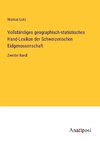 Vollständiges geographisch-statistisches Hand-Lexikon der Schweizerischen Eidgenossenschaft