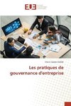 Les pratiques de gouvernance d'entreprise