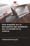 Une enquête sur la perception des étudiants sur la société et la culture