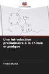 Une introduction préliminaire à la chimie organique