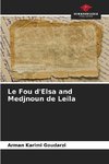 Le Fou d'Elsa and Medjnoun de Leïla