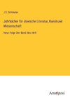 Jahrbücher für slavische Literatur, Kunst und Wissenschaft