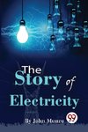 The Story Of Electricity