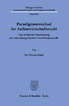 Paradigmenwechsel im Außenwirtschaftsrecht.