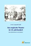 Das englische Theater im 19. Jahrhundert