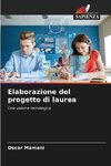 Elaborazione del progetto di laurea