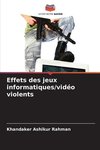 Effets des jeux informatiques/vidéo violents