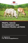 PROFIL SOCIO-ÉCONOMIQUE DES PRODUCTEURS LAITIERS