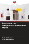 Évaluation des comprimés à dissolution rapide