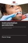 Instrumentation parodontale