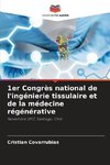 1er Congrès national de l'ingénierie tissulaire et de la médecine régénérative