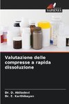 Valutazione delle compresse a rapida dissoluzione