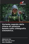 Variante segreta della chiave di sessione basata sulla crittografia simmetrica.