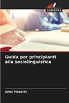 Guida per principianti alla sociolinguistica