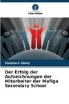 Der Erfolg der Aufzeichnungen der Mitarbeiter der Mafiga Secondary School