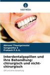 Interdentalpapillen und ihre Behandlung: chirurgisch und nicht-chirurgisch