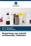 Bewertung von schnell auflösenden Tabletten