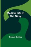 Medical Life in the Navy