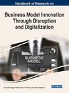 Handbook of Research on Business Model Innovation Through Disruption and Digitalization