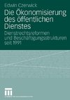 Die Ökonomisierung des öffentlichen Dienstes