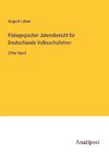 Pädagogischer Jahresbericht für Deutschlands Volksschullehrer