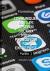 Formation Communiquer sur les réseaux sociaux pour promouvoir son entreprise