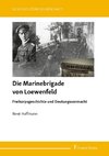 Die Marinebrigade von Loewenfeld