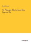 The Philosophy of the Active and Moral Powers of Man