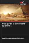 Una guida ai sedimenti egiziani