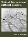 Biblical Truths About Difficult Concepts