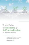 Three Paths to Autonomy and Self-Actualisation