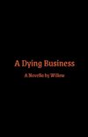 A Dying Business