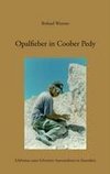 Opalfieber in Coober Pedy