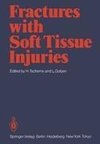 Fractures with Soft Tissue Injuries