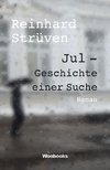 Jul - Geschichte einer Suche