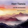 Herr Tianxia und die Achtsamkeit